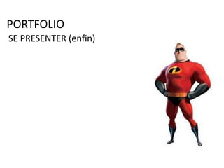 Définition?
Avantages?
Pourquoi ce métier ?
Qu’est ce que j’en attends ?
Comment je vais réussir ?
Portfolio
Le métier
 