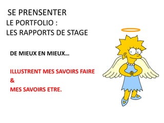 PORTFOLIO
E) SE PRESENTER
 