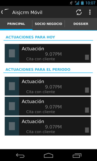 Aisjcrm Móvil
PRINCIPAL
SOCIO NEGOCIO
ACTUACIONES PARA HOY
Actuación
9.07PM
Cita con cliente
ACTUACIONES PARA EL PERIODO
Actuación
9.07PM
Cita con cliente
Actuación
9.07PM
Cita con cliente
Actuación
9.07PM
Cita con cliente
DOSSIER