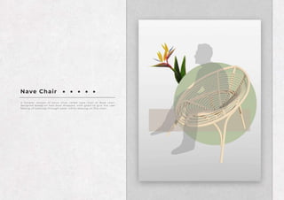 Na
v
eCh
a
i
r
A S
i
m p
l
e
rv
e
r
s
i
o
n o
fs
o
l
u
n c
h
i
a
rc
a
l
l
e
d n
a
v
e c
h
a
i
ro
rBo
a
tc
h
a
i
r
.
d
e
s
i
g
n
e
d b
a
s
e
d o
n h
o
w b
o
a
ts
h
a
p
p
e
d
,
wi
t
h g
o
a
l
st
o g
i
v
et
h
eu
s
e
r
f
e
e
l
i
n
go
f
r
o
a
m i
n
gt
h
r
o
u
g
hwa
t
e
rwh
i
l
er
e
l
a
x
i
n
go
nt
h
i
sc
h
a
i
r
.
 