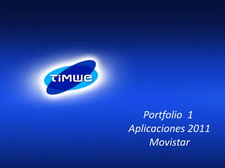 Portfolio  1  Aplicaciones 2011 Movistar 