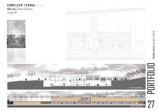 C O M P L E X O T E R M A L | 5ºano
Mata das Caldas da Rainha
Projeto III                                                                                                                                                                                                                                                                                                                                                                          A'




                                                                                                                                                                                                                                                                                                                                                                                                                                                                                                                                                                                                                                                                                                                                                                                                               claudia castro. a r q u i t e t a
                                                                                                                                                                                                     área de circulação de serviço                                                                                                                                                                                                                                                                                                                                                                                             vestiário              vestiário   vestiário              vestiário    vestiário                   vestiário
                                                                                                                                                                                                                31.80 m²                                                                                                                                                                                                                                                                                                                                                                                                       2.70 m²                2.70 m²     2.60 m²                2.60 m²      2.60 m²                     2.60 m²       i.s.m.
                                                           arrecadação                       sala secretária              sala direcção                gabinete adjunto            sala secretária                                                                             arquivo
                                                                                                                                                                                                                                                                                                                                                                                                                                                                                                                                                                                                                                                                                                                                               12.50 m²




                                              4,00
                                                             14.40 m²                           16.60 m²                    16.50 m ²                     16.50 m²                    10.90 m²                                                                                12.50 m²                                                                               espaço de estar                                            espera e arrefecimento                                                                                             piscinas
                                                                                                                                                                                                                                                                                                                                                                        34.20 m²                                                      33.30 m ²                                                                                                     termais
                                                                                                                                                                                                                                           i.s.                                                                                                                                                                                                                                                                                                    74.40 m²
                                                                                                                                                                                                                                         3.90 m²                                                                                                                                                                                                                                                                                                                                                                               vestiário              vestiário   vestiário              vestiário    vestiário                   vestiário
                                                                                                                                                                                                                                                                                                                                                                                                                                                                                                                                                                                                                               2.70 m²                2.70 m²     2.60 m²                2.60 m²      2.60 m²                     2.60 m²



                                                       arrumos                                              i.s.f.
                                                       3.60 m²                                            3.80 m²                                                                                                                                                                                                                                                    área de circulação                                           área de distribuição                                                                                                         área de circulação                                                                                                                                 área de circulação




                                              3,00
                                                                                                                                                                       sala     gabinete adjunto                                                                              secretaria                 átrio bebedouro                                                  24.90 m ²                                                    23.00 m²                                                                                                                     46.70 m²                                                                                                                                           39.70 m²
                                                                                                                                                                     reuniões       14.10 m²                                                                                  29.80 m²                       62.90 m²                                                                                                                                                                                                                                                                                                                                                                                                                                             i.s.def.
                                                                                                                                                                     24.54 m²                                                                                                                                                                                                                                                                                                                                                                                                                                                                                                                                                                                     5.48 m²

                                                            i.s.
                                                         2.80 m ²
                                                                                                                                                                                                                                                                                                                                                                                                           arrumos                                       i.s.f.
                                                                                                                                                                                                                                                                                                                                                                                                           1.90 m ²                                    2.30 m ²
                                                                                                                                                                                                      arrumos                                                                                                                                                                                                                                                                       banho         vestiário               banho           vestiário            banho         vestiário                banho        vestiário           banho         vestiário                                         arrumos               arrumos             i.s.f.
                                                       vestiário                                    i.s.m.                   sala café                             vestíbulo                                        acessos                 tesouraria
                                                                                                                                                                                                      limpeza                                                                                                                                                                                                                                                                      imersão         5.20 m ²              imersão           5.20 m ²           imersão         5.20 m ²               imersão       4.00 m²            imersão        6.00 m ²                                          5.50 m²               5.50 m ²           9.30 m²
                                                       3.00 m ²                                    5.50 m²                   9.00 m²                               10.00 m²                                         serviço                  13.00 m ²                                                                                                                                                         i.s.def.    i.s.m.                        i.s.f.
                                                                                                                                                                                                      2.70 m ²                                                                                                                                                                                                                                                                     5.40 m²                               5.40 m²                              5.40 m²                                5.40 m²                          5.40 m ²
                                                                                                                                                                                                                                                                                                                                                                                                               2.90 m²    4.80 m²                      2.70 m ²
                                                                                                                                                                                                                                                                                                                                                           i.s.f.        i.s.def.               i.s.f.




                                              5,50
                                                                                                                                                                                                                                                                                                                                                         8.80 m²         3.83 m²              8.80 m²

                                                                                                                     área de circulação de serviço                                                                                                                                                                                                                                                                                                                                                                       área de circulação
                                                                                                                                                                                                                                                                                                                                                                                                                                                                                                                              82.80 m ²                                                                                                                                                                     espera e arrefecimento
                                                                                                                               72.20 m²
                                                                                                                                                                                                                                                                                                                                                                                                                                                                                                                                                                                                                                                                                                                  19.60 m ²




                                      25,40
                                                                 F RIG.
                                                                                                                                                                                                                                                                                                                                                                                                          vestiário            vestiário   vestiário              vestiário   vestiário           vestiário       vestiário               vestiário      vestiário            vestiário         vestiário          vestiário    vestiário             vestiário                                        vestiário               vestiário      vestiário           vestiário
                                                                                                                                                                                                                                     arrecadação                                                                                            acessos                                                       3.00 m²              3.00 m²     3.40 m²                 3.40 m ²   3.50 m²             3.50 m²         3.45 m²                  3.45 m ²      3.45 m²              3.45 m²           3.10 m²            3.10 m²       3.60 m ²              3.60 m ²                                        3.45 m²                 3.45 m²        3.00 m²              3.00 m ²
                                                                                                                                                                                                                                       10.00 m ²                                                                                         piso superior
                                                                 cozinha                 bar                                  sala café                                             acessos




                                              4,50
                                                                16.90 m²               9.00 m ²                               23.00 m²                                           piso superior

                                                                                                                                                                                                                                                                                                                                                                                                                                                                                    vapor      vapor                      vapor       vapor                    vapor       vapor                     vapor   vapor                    vapor       vapor                                                           duche vichy                         duche vichy
                                                                                                                                                                                                                                     arrumos           i.s.func                                                                                                                                                duche de agulheta                duche de agulheta                  coluna     coluna                     coluna      coluna                   coluna      coluna                    coluna coluna                    coluna      coluna                                                            11.00 m ²                           10.00 m²
                                                                                                                                                                                                                                     limpeza           4.00 m²                                                                                                                                                     10.20 m ²                        11.10 m²                       5.40 m²    5.40 m²                    5.30 m²     5.30 m²                  5.30 m²     5.30 m²                   4.80 m² 4.80 m²                  5.50 m ²    5.50 m²
                                                                                                                                                                                                                                     4.94 m²
                                                                MLL MLL




                                                       i.s.m.                             i.s.f.
                                                      8.20 m²                           7.80 m ²                                                                                                                                                                                                                                                                                                                                                                                                                                                                                                                                            área de circulação                                              espera e arrefecimento                                arrumos
                                                                                                                                                                                                                                                                                                                                                                                                                                                                                                                                                                                                                                                150.00 m ²                                                        15.40 m ²                                       3.35 m²




                                              5,50
                                                                            i.s.def.
                                                                           3.30 m ²                                                                                                                                                                                                                                                                                                                                                                                                                                                        i.s.                 i.s.                       vestiário         i.s.def.                            acessos          i.s.def.                                        vapor parcial                       vapor parcial
                                                                                                                                                                                                                                                                                                                                                                    arrumos         arrecadação             i.s.                  i.s.             despensário                  gabinete de enfermagem                                   2.60 m²              4.30 m ²                     3.80 m²           5.90 m²                             serviço          4.40 m²                                           11.50 m ²                           10.00 m ²
                                                                                                                                                                                                                           i.s.          gabinete de
                                                                                                                                                                                                                        8.90 m ²         formadores                                                                                                                 limpeza            7.70 m ²           4.60 m ²              5.30 m²             11.40 m²                     e medicina de urgência                                    i.s.
                                                                                                                                                                                                                                           11.90 m²                                                                                                                 4.00 m²                                                                                                             24.00 m ²                                        2.60 m²



                                                                                                                                                                                                                                                         arrumos   recepção                                                                                                                                                                                                                                                           duche
                                                                                                                                                                                                                                                         4.50 m²   10.60 m²                              átrio bebedouro                                                                                                                                                                                                             2.60 m²




                                              2,9 0
                                                                                                                                                                                                                                                                                                             64.00 m²
                                                                                                                                                                                                                                                                                                                                                                                                                                                                                                                                      duche                                                                                                                             i.s.                                                      inalações e irrigações
                                                                                                                                                                                                                                                                                                                                                                                                                                                                                                                                     2.60 m²                                                                                                                          5.60 m ²                                                           58.90 m ²




                                                                                                      sala piano                                                                                                     sala de                                                                                                              sala de espera                                      vestiário                        vestiário                          vestiário                                                                                                                                                       aplicação de
                                                                                                      106.30 m ²                                                                                                    formação                                                                                                                 18.00 m ²                                        2.30 m ²                         2.30 m²                            2.30 m²                                                                                                                                                            lamas
                                                                                                                                                                                                                    56.00 m²                                                                                                                                                                                                                                                                                                                                                                                                       10.60 m²




                                              4,15
                                                                                                                                                                                                                                                                                                                                                                                                                                                                                                                                       vestiário                                                                                                        aplicação de lamas              depósito
                                                                                                                                                                                                                                                                                                                                                                         consultório médico               consultório médico                 consultório médico               sala funcionários                       arrumos        funcionários                        sala de fisioterapia                                                                 8.60m²                    de lamas
                                                                                                                                                                                                                                                                                                                                                                             15.60 m ²                        13.35 m²                           14.90 m²                         18.30 m²                            4.00 m ²         9.20 m²                                59.90 m²                                                                                                   4.00m²




                                                                                                                                                                                                                                                                                             ENTRADA                          ENTRADA
                                                                                                                                                                                                                                                                                           PISO TÉRREO                     PISO TÉRREO




                                              5,45
                                                                 4,30                              4,75                        4,75                         4,75                           4,75                  4,30                          4,90                             4,7 5          4,75                            4,75            4,75                                 4,90                              4,30                                4,70                            4,80                                   4 ,75                               4,75                                   4,30                             4,90                                4,75                                4,7 5                                 4,30
                                                                                                                                               27,60                                                                                                                                                         28,80                                                                                                                                                                                            27,60                                                                                                                                                                           18,67

                                                                                                                                                                                                                                                                                                                                                               103 ,60




                                              5,45
                                                                                                                                                                                                                                                                                                                                                                                                                                                                                                                                                                                                                                                                                                                                                                                                   89.00




                                                                                                                                                                                                                                                                                                                                                                                                                                                                                                                                                                                                                                                                                                                                                                                                           PORTFOLIO
                                                                                                                                                                                                                                                                                                                                                                                                                                                                                                                                                                                                                                                                                                                                                                   Corte transversal




                                                                                                                                                                                                                                                                                                                                                                                                                                                                                                                                                                                                                                                                                                                                                                              Corte longitudinal           27
 