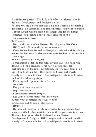 Portfolio Assignment The Role of the Nurse Informaticist in Syste.docx