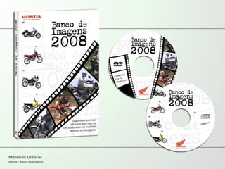 Materiais Gráficos Honda - Banco de Imagens 