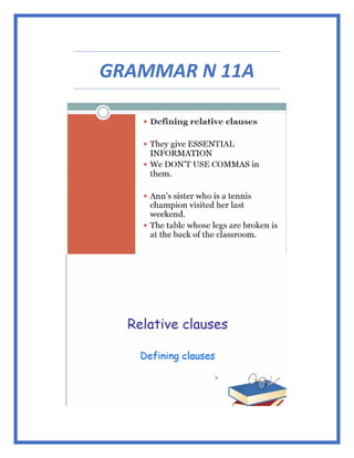 GRAMMAR N 11A
 