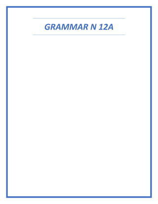 GRAMMAR N 12A
 