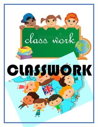 CLASSWORK
 