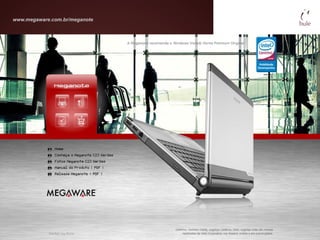 www.megaware.com.br/meganote
 