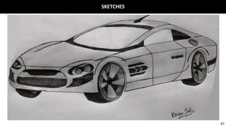 SKETCHES
47
 