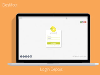 Login Depois
Desktop
 