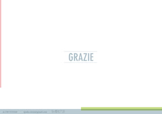 m 338 3535420 spada.cinzia@gmail.com
GRAZIE
 