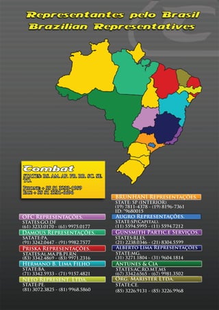 S A E : SA A . R R .C S .
 T T S R . M. P P . R S . E
TO.
Phone +5 5 3 3 -9 9
     : 5 1 2 31 5
F x +5 5 3 3 -6 6
 a : 5 1 2 16 9
                              B UNHA R p e e a õe .
                               R    NI e r s nt ç s
                              S A E S (NT R OR
                               T T :P I E I )
                              (9 7 1 -3 8- 1 ) 1 67 6
                              1 ) 8 14 7 (9 8 9 -3 1
                              I *6 0 1
                              D:9 8 0 5
  C e r s nt ç e .
OF R p e e a õ s              A g o R p e e a õe .
                               u r   e r s nt ç s
S A E : DF
 T T SGO.                     S A ES ( pt l.
                               T T :PCa i a )
(1 3 3 .1 0- 6 ) 9 50 7
6 ) 2 30 7 (1 9 7 .1 7        (1 5 9 .9 5- 1 ) 5 47 1
                              1 ) 5 45 9 (1 5 9 .2 2
Damou R p e e a õe .
     s e r s nt ç s           Gu mi h P r i . S r i os
                                ns t a t ce e v ç .
S T T :A
 A A EP .                     S A E :J S
                               T T SR . .
                                      E
(1 3 4 .4 7- 9 ) 9 27 7
9 ) 2 20 4 (1 9 8 .5 7        (1 2 3 .3 6- 2 ) 3 45 9
                              2 ) 2 80 4 (1 8 0 .5 9
P ik R p e e a õe .
 r s a e r s nt ç s           A b r o LmaR p e e a õe
                               le t i     e r s nt ç s
S A E :lMAP .I N.
 T T SA . .BP . R             S A EMG.
                               T T:
(3 3 4 .8 9- 8 ) 9 12 1
8 ) 3 24 6 (3 9 7 .3 6        (1 3 7 .8 4- 3 ) 6 41 1
                              3 ) 2 11 0 (1 9 0 .8 4
He ma
  r no B LmaFl
        .i   iho              A u s& Ci
                               nt ne  a
S A EB .
 T T :A                       S A E :C.O. .
                               T T SA R MTMS
(1 3 4 .9 3- 7 ) 1 74 2
7 ) 3 25 3 (1 9 5 .8 1        (7 3 4 .5 5- 6 ) 9 13 0
                              6 ) 3 26 6 (7 9 8 .5 2
Ne o R p e e . t .
  t   e r s nt L da           Or . r s e L da
                                g Ma it r t .
S A EP .
 T T :E                       S A EC .
                               T T :E
(1 3 7 .8 5- 8 ) 9 85 6
8 ) 0 23 2 (1 9 6 .8 0        (5 3 2 .1 1- 8 ) 2 69 6
                              8 ) 2 69 3 (5 3 2 .9 8
 