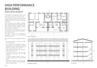 22
The building is designed to ensure high
performance and low construction cost.
That’s why the structure is made mainly of
aerated concrete, breathable material with
excellent thermal and acoustic insulation
properties.
Heat insulation, heat bridges, building-
plant system, roofing and foundation have
been carefully defined, in order to achieve
high levels of energy efficiency, which
helps to reduce energy bills.
The lightness of concrete blocks ensures
fast construction and reduce the weight of
the whole structure.
This allows to reduce the complexity of
foundation, saving time and reducing
construction cost.
High performances are guaranteed thanks
to:
•	 a structure made of aerated concrete
blocks and panels;
•	 a monolithic and ventilated foundation
that prevents the problem of rising
humidity as well as the concentration of
Radon gas emerging from the soil;
•	 high performance doors and windows,
made of lamellar wood;
•	 a ventilated roof, in order to avoid
excessive concentration of heat and
humidity;
•	 a highly insulated roofing, made of
aerated concrete panels and wood fiber
panels;
•	 under-floorradiantpanelheatingsystem,
that ensures uniform and comfortable
space air conditioning. SOUTHwest elevation
26 m
13m
A-A’section
12 m
13m
TYPICAL FLOOR PLAN
26 m
A’
A
12m
LIVING ROOM
KITCHEN
BATHROOM
BATHROOM
BEDROOM
BEDROOM
BEDROOM
DINING
ROOM
LOGGIA
KITCHEN AND
DINING AREA
HIGH PERFORMANCE
BUILDING
Executive project
 