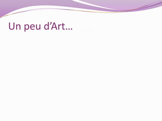 Un peu d’Art…