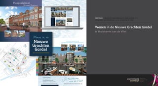 p o r t f o l i o / o n t w i k k e l i n g s c o m b i n at i e D a m c e n t r u m c . V. :
                                                                                                                                                          b o u w f o n D s o n t w i k k e l i n g i . s. m . s c H o u t e n D e j o n g




                                                                                                                                                          Wonen in de Nieuwe Grachten Gordel
                                                                                                                                                          Je thuishaven aan de Vliet

                                                                                                                               Wonen in de
                                                                                                                               Nieuwe
                                                                                                                              Grachten
                                           10
                                                                       SC
                                                                            HO
                                                                                     OR
                                                                                               LA
                                                                                                    AN
                                                                                                                               Gordel
                                 RI                                                                                           van Leidschendam-Voorburg
         AN




                        5             JN                                                             4
     BA




                                           LA
                                                N
    AM




                                                                                                                         AT




                                                    DS
    TR




                                                         TR
                                                                                                                        RA




                                                              AA
                                                                                                                       ST
E
D




                                                                   T
                                                                                                                    EN




              DA
U
O




                   M
                                                                                                                   OL




                       LA                                      5                                                         3
                                                                                                                   M




                            AN
                                                                                                               AG
                                                                                                           ZA




                                                    11
     8
                        2                                                                                          9
                                                                                       I   N
                                                                                P   LE
                                                                           AM
                   7                                                   D


                                                                                     1
                                            6

                                                                                                               T
                                                                                                          AN
                                                                                                    ISK
                                                                                         SLU
 