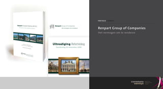 p o rt f o l i o / r e n pa rt


Renpart Group of Companies
        Het vermogen om te renderen
                                      Renpart Group of Companies
                                      Het vermogen om te renderen
 