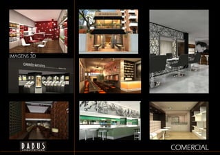 IMAGENS 3D




             COMERCIAL
                Perspectivas
 