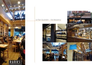 Le Pain Quotidien – Vila Madalena
 