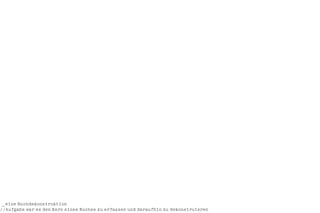 _ eine Buchdekonstruktion
//Aufgabe war es den Kern eines Buches zu erfassen und daraufhin zu dekonstruieren
 