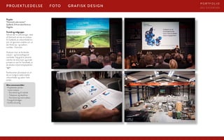 GRAFISK DESIGNFOTOPROJEKTLEDELSE
Projekt:
“Danmark uden kanter”
Sydbank, Erhvervskonference,
Slagelse.
Formål og målgruppe:
Selvom der er udfordringer i dele
af Danmark, så viser en analyse
fra Sydbank, at virksomhederne i
stor stil ignorerer snakken om, at
der findes op- og nedturs-
områder i Danmark.
Analysen viser, at de danske
industri- og fremstillingsvirk-
somheder i høj grad er placeret
udenfor de store byer, og at det
primært er vest for Storebælt, at
de danske industriarbejdspladser
ligger.
Konklusionen på analysen er, at
det er muligt at skabe stærke
virksomheder og vækst i hele
landet.
Mine ansvarsområder:
· Projektleder på den
trykte analyse
– Koordinering af indhold
– Tidsplaner og deadlines
– Koordinering med trykkeri.
· Fotograf på dagen
· Grafisk ansvarlig
D E A S I E V E R T S E N
P O R T F O L I O
 