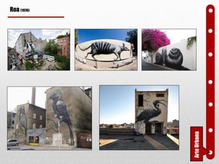 FotografaArteUrbana
Roa (1976)
 