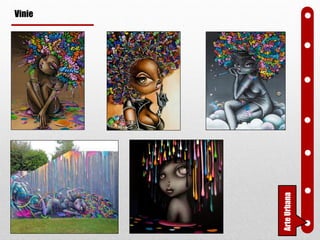 FotografaArteUrbana
Vinie
 