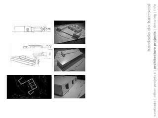 contacts | other projetcs |  architecture projects  |   drawing   | info herdade do barrocal 