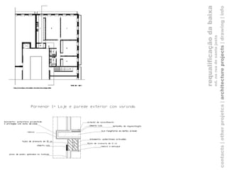 contacts | other projetcs |  architecture projects  |   drawing   | info requalificação da baixa ed. na rua de santa justa 