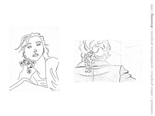 contacts | other projetcs | architecture projects |  drawing  | info 