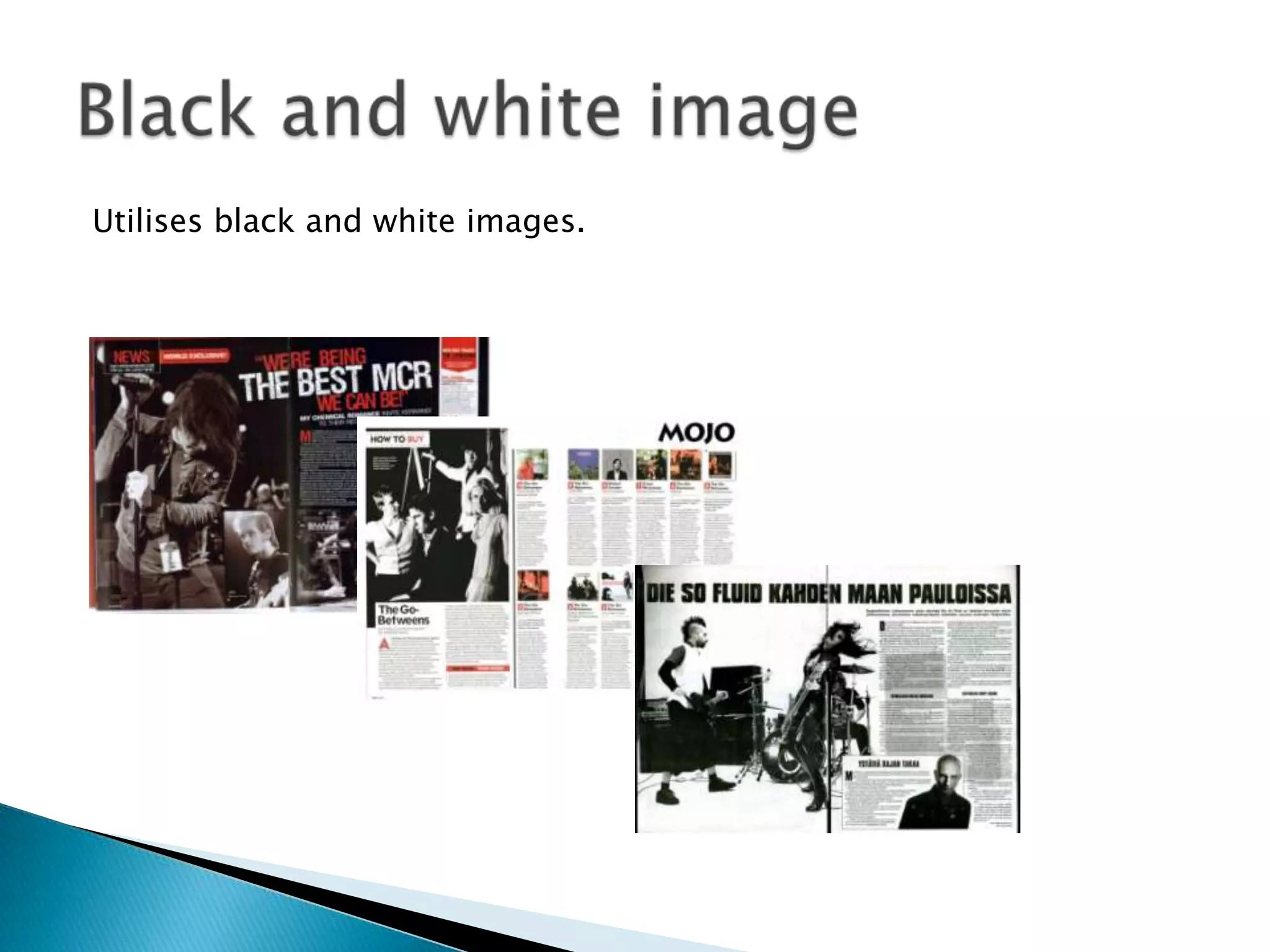 Main article title or information strewn across the pageThere are nine pieces of information across the entire piece these allow the audience to identify what is included within the magazine. They are not congregated into one location so it is easier on the audience’s eyes to look at.