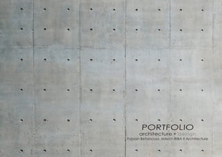 PORTFOLIO
architecture + design
Fabian Betancour, MArch RIBA II Architecture
 