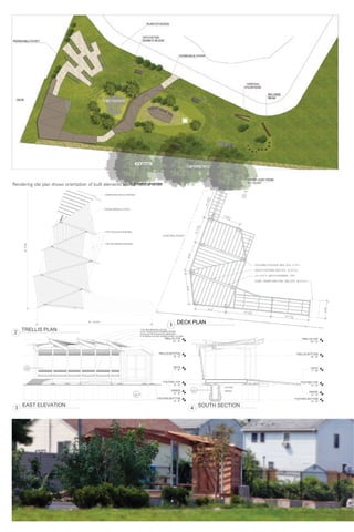 74
1
DECK PLAN
1"X2"RED MERANTI LATTICE
CORRUGATED METAL ROOFING
2"X12" DOUGLAS FIR BEAMS
1"X6" RED MERANTI DECKING
30' - 10 3/16"
32'-83/8"
2
TRELLIS PLAN
GRADE
0' - 0"
TRELLIS BOTTOM
8' - 0"
DECK
1' - 6"
TRELLIS TOP
12' - 0"
FOOTING TOP
0' - 4"
1"X2" RED MERANTI LATTICE
2"x12" DOUGLAS FIR FRAMING BEAMS
4" SCHEDULE 40 GALVANIZED STEEL COLUMN
DOUGLAS FIR INTEGRATED BENCHES
FOOTING BOTTOM
-4' - 0"
4
A14
1
A11
3
EAST ELEVATION
GRADE
0' - 0"
TRELLIS BOTTOM
8' - 0"
DECK
1' - 6"
TRELLIS TOP
12' - 0"
FOOTING TOP
0' - 4"
FOOTING BOTTOM
-4' - 0"
GRAVEL
FOOTING
1
A11
4
SOUTH SECTION
Rendering site plan shows orientation of built elements amidst natural order
 