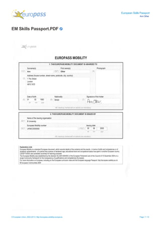 European Skills Passport
Ann Other
EM Skills Passport.PDF
© European Union, 2002-2013 | http://europass.cedefop.europa.eu Page 7 / 10
 