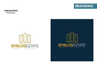 BRANDING
.BYBLOS ESTATE
Real Estate
 