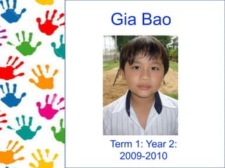 GiaBao Term 1: Year 2: 2009-2010 