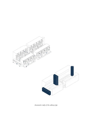 Axonometric study of the walkway type
 