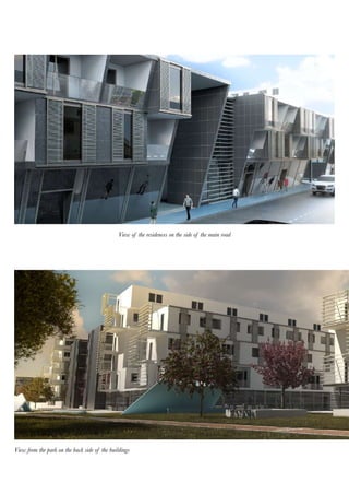 View of the residences on the side of the main road
View from the park on the back side of the buildings
 