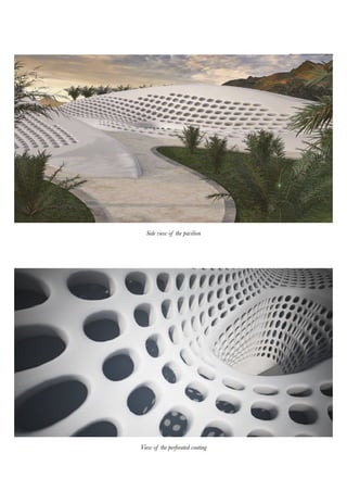 Side view of the pavilion
View of the perforated coating
 