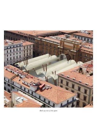 Bird’s eye view of the square
 