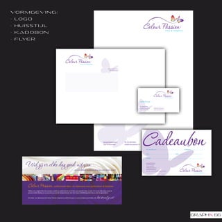 vo r m g e v i n g :
- lo g o
- huisstijl
- kadobon
- f ly e r




                             Kamperfoeliestraat 2
                               5241 XS Rosmalen




                                                                            Dianne Bouman


                                                                            Tel. 06-36270951
                                                                            Kamperfoeliestraat 2   info@colourpassion.nl
                                                                            5241 XS Rosmalen       www.colourpassion.nl




                       Kamperfoeliestraat 2         Tel. 06-36270951                   www.colourpassion.nl                BTW: NL 147963503 B01
                       5241 XS Rosmalen             info@colourpassion.nl              KvK: 51663694                       Rabobank: 1598.23.420
 