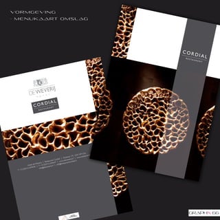 vo r m g e v i n g
            - m e n u k a a rt o m s l ag




T: +31       Hote
       (0)412-6 l de Weverij
               94646          | Rest
                                     a
                            31(0)4 urant Cordia
                     | F: +
                      info@d      12-69            l | O
                              eweve 4647 | ww             ostwal
                                                                  175 5
                                    rij.nl |          w
                                             info@re .deweverij.n         341 K
                                                     stauran        l | ww M Oss
                                                             tcordia         w.resta
                                                                     l.nl            urantc
                                                                                            ordial.nl




                                                                                                    Oss         l.nl
                                                                                            341 KM aurantcordia
                                                                                      175 5        est
                                                                               ostwal        www.r
                                                                      ial | O weverij.nl |
                                                               t Cord          e
                                                        stauran 7 | www.d ntcordial.nl
                                                 j | Re         64          staura
                                          Weveri (0)412-694        info@re
                                Ho tel de         31
                                           | F: + eweverij.nl
                                                                 |
                                    94646    info@d
                           (0)412-6
                    T: +31
 