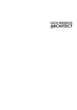 LUCA MASIELLO
ARCHITECT
 