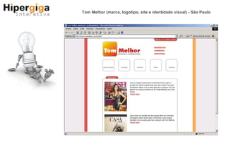 Tom Melhor (marca, logotipo, site e identidade visual) - São Paulo 