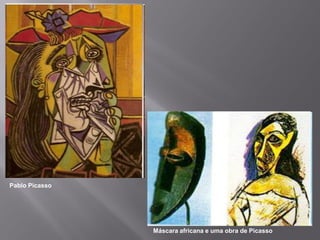 Pablo Picasso




                Máscara africana e uma obra de Picasso
 