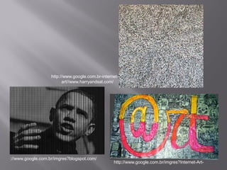 http://www.google.com.br-internet-
                         art//www.harryandsal.com/




://www.google.com.br/imgres?blogspot.com/
                                                  http://www.google.com.br/imgres?Internet-Art-
 