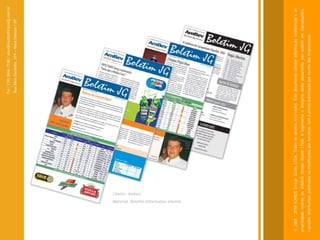 Tel.: (19) 3466-7188 / atendimento@icarusfj.com.br
                                                                                   Rua Alice Gazzetta, 319 – Nova Odessa / SP.




                                                         Cliente: Ambev
                Material: Boletim informativo interno.




© 2005 - 2010 ICARUS Design Studio LTDA. Todos os direitos reservados. Este documento contém informação confidencial e de
propriedade restrita da ICARUS Design Studio LTDA. A logomarca e imagens deste documento não podem ser reproduzidos,
copiados, distribuídos, publicados ou modificados por terceiros, sem a prévia autorização por escrito dos responsáveis.
 