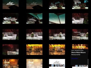 SPOT PROMOCIONAL Maria Mata Mouro Restaurante Veja online 