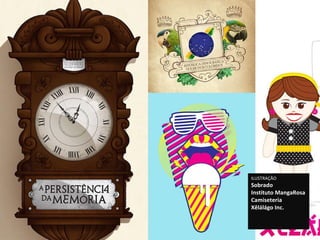 ILUSTRAÇÃO Sobrado Instituto MangaRosa Camiseteria Xêlálágo Inc. 