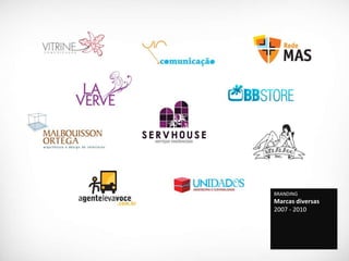 BRANDING Marcas diversas 2007 - 2010 