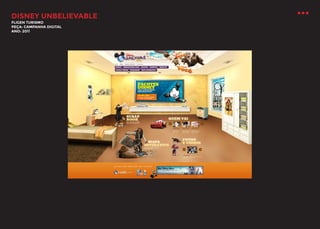 DISNEY UNBELIEVABLE
FLIGEN TURISMO
PEÇA: CAMPANHA DIGITAL
ANO: 2011

 